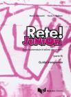 Rete! Junior. Corso multimediale d'italiano per stranieri. Parte B. Gguida per l'insegnante