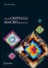 Microcristalli macroemozioni Microcristalli macroemozioni