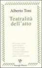Teatralit� dell'atto
