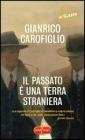 Il passato � una terra straniera