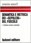 Semantica e metrica dei �Sepolcri� del Foscolo
