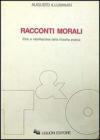 Racconti morali. Crisi e riabilitazione della filosofia pratica