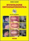 Rivisitazione ortognatodontica. Con DVD