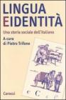 Lingua e identit�. Una storia sociale dell'italiano