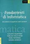 Fondamenti di informatica. Dal problema al programma: studi e variazioni