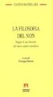 La filosofia del non. Saggio di una filosofia del nuovo spirito scientifico