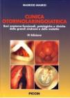 Clinica otorinolaringoiatrica. Basi anatomo-funzionali, patologiche e cliniche delle grandi sindromi e delle malattie
