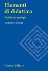 Elementi di didattica. Problemi e strategie Elementi di didattica. Problemi e strategie
