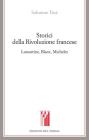 Storici della Rivoluzione francese Lamartine, Blanc, Michelet