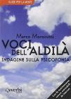Voci dall'aldil�. Un'indagine sulla psicofonia