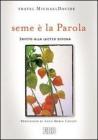 Seme � la parola. Invito alla lectio divina