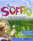 Il soffio. Con espansione online. Per la 4� e 5� classe elementare