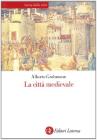 La città medievale La città medievale