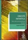 Obesit� infantile. Non solo una questione di peso. Con software scaricabile online