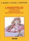 L' endotelio. Fisiopatologia, basi molecolari, implicazioni terapeutiche