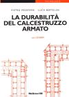 La durabilit� del calcestruzzo armato. Con CD-ROM