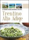 Trentino Alto Adige - La grande cucina regionale italiana. E-book