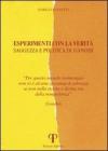 Esperimenti con la verit�. Saggezza e politica di Gandhi