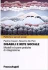 Disabili e rete sociale. Modelli e buone pratiche di integrazione