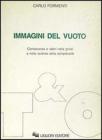 Immagini del vuoto. Conoscenza e valori nella gnosi e nelle scienze della complessit�