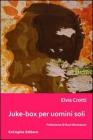 Juke-bok per uomini soli