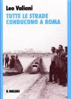 Tutte le strade conducono a Roma