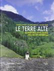 Le terre alte. Architettura, luoghi, paesaggi delle Alpi sud occidentali
