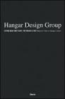 Hangar Design Group. Letting ideas take flight-Far volare le idee