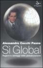 S� global. Ragioni e vantaggi della globalizzazione