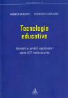 Tecnologie educative. Modelli e ambiti applicativi delle ICT nella scuola