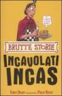 Incavolati Incas