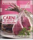 Carni. 50 ricette per dimagrire Carni. 50 ricette per dimagrire