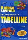 Il gioco segreto per imparare le tabelline Il gioco segreto per imparare le tabelline