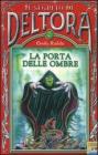 La porta delle ombre. Il segreto di Deltora vol.2