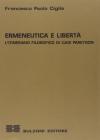 Ermeneutica e libert�. L'itinerario filosofico di Luigi Pareyson