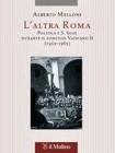 L' altra Roma. Politica e S. Sede durante il Concilio Vaticano II (1959-1965)