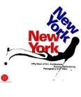 New York, New York. Fifty Years of Art, Architecture, Photography, Film and Video