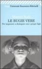 Le bugie vere. Per imparare a dialogare con i propri figli