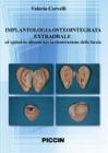 Implantologia osteointegrata extraorale ed epitesi in silicone per la ricostruzione della faccia. DVD
