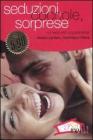 Seduzioni, coccole , sorprese Seduzioni, coccole , sorprese