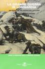 La grande guerra in Lombardia dai diari dei volontari del 5� alpini