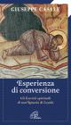 Un' esperienza di conversione. Gli esercizi spirituali di S.Ignazio di Loyola