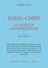 Dzog-chen. Lo stato di autoperfezione