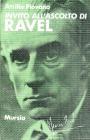 Invito all'ascolto di Ravel