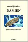 Damien. Dallo Spitsberg a Capo Horn