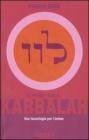 Il potere della kabbalah. Una tecnologia per l'anima