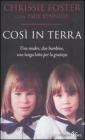Cos� in terra. Una madre, due bambine, una lunga lotta per la giustizia