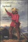 Garibaldi. L'Unit� d'Italia sul piatto