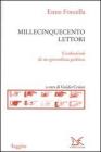 Millecinquecento lettori. Confessioni di un giornalista politico Millecinquecento lettori. Confessioni di un giornalista politico