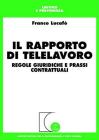Il rapporto di telelavoro. Regole giuridiche e prassi contrattuali